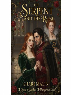 cover image of The Serpent and the Rose